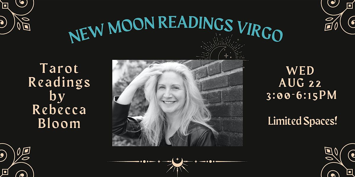 New Moon Tarot Readings with Rebecca Bloom - VIRGO