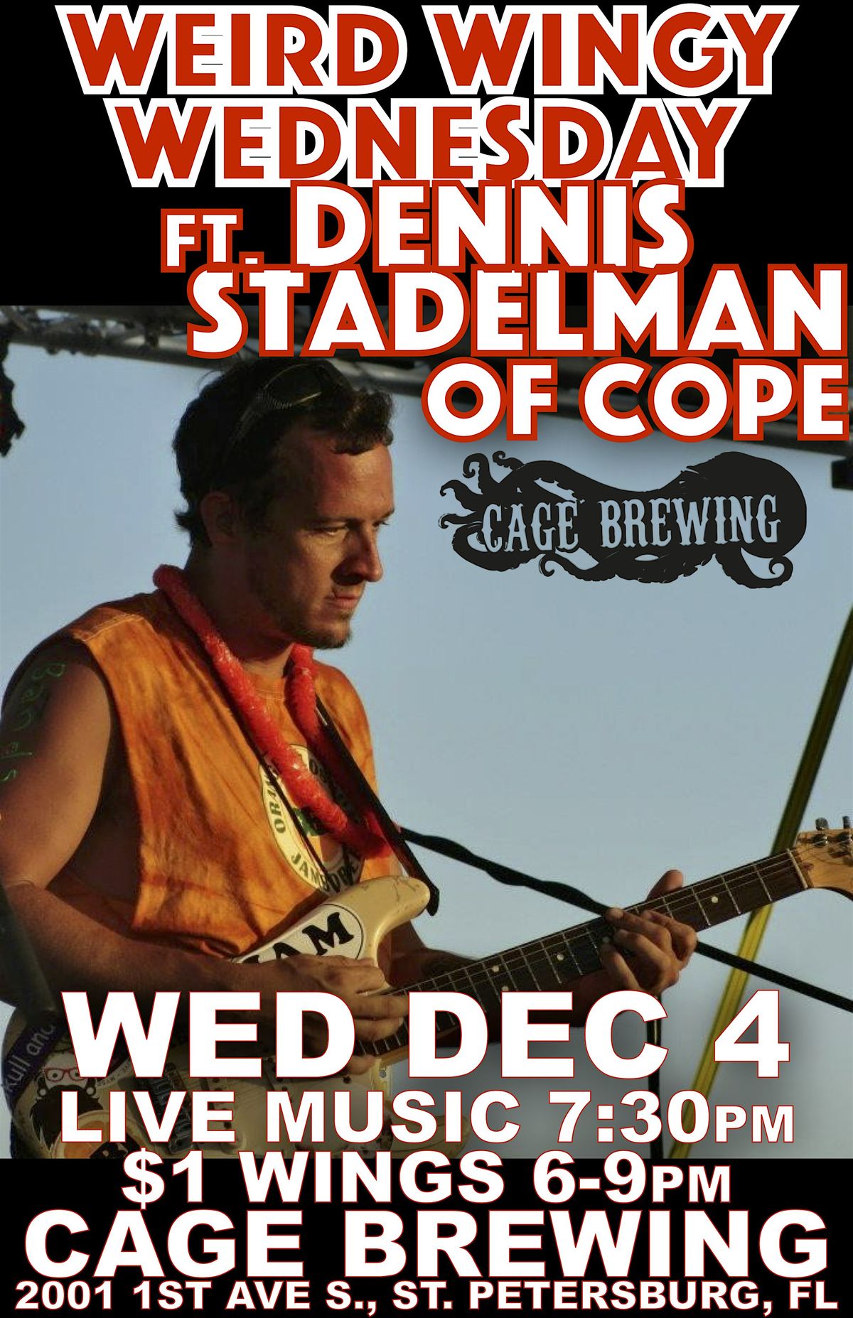 FREE: Dennis Stadelman of COPE | Cage Brewing |Wingy Wednesday | WED DEC 4