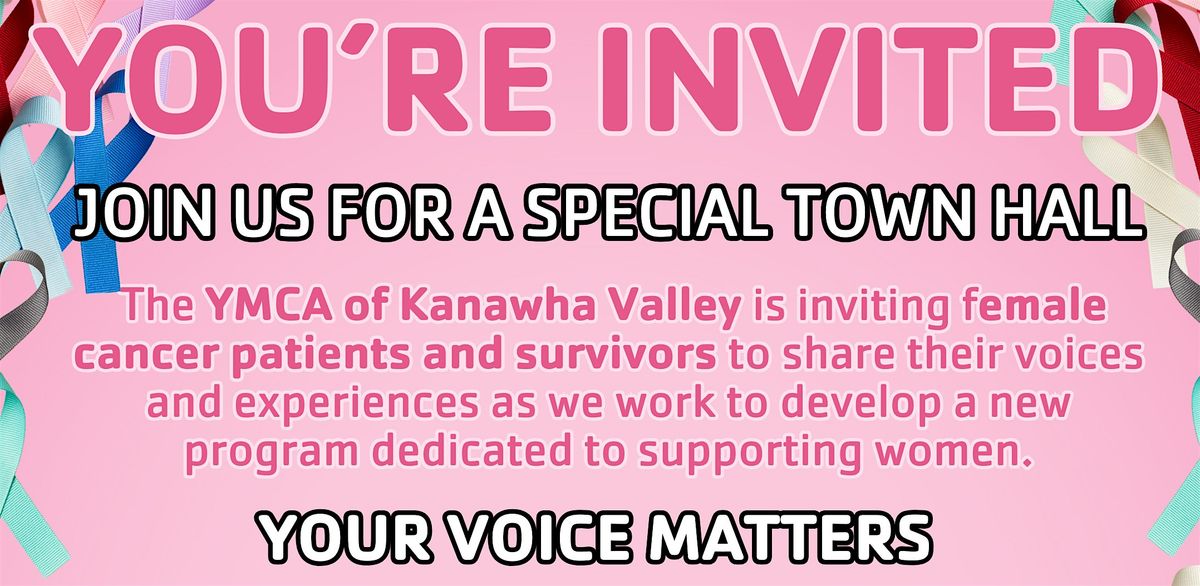 A SPECIAL TOWN HALL FOR FEMALE CANCER PATIENTS AND SURVIVORS