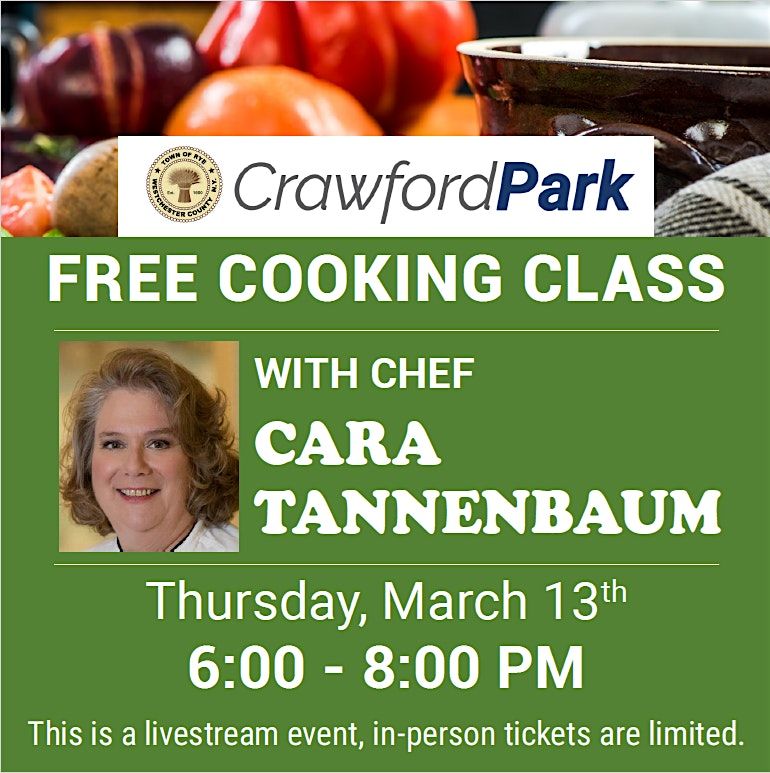 ***FREE*** cooking class with Cara Tannenbaum