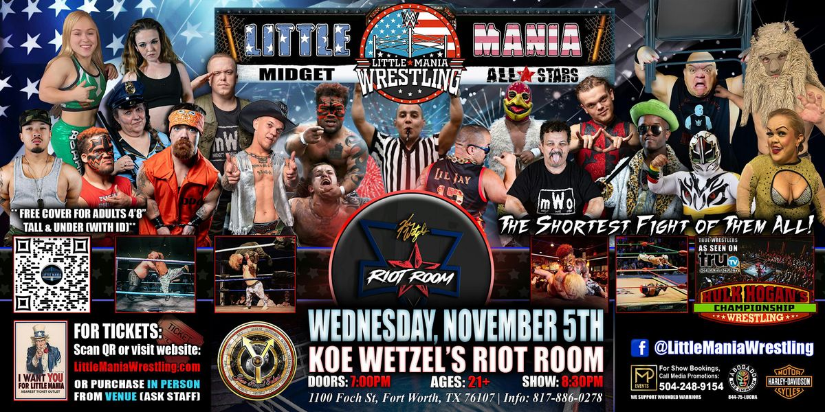 Fort Worth, TX - Little Mania Midget Wrestling @ Koe Wetzel's Riot Room