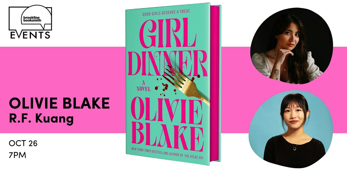 SOLD OUT! Olivie Blake with R.F. Kuang: Girl Dinner