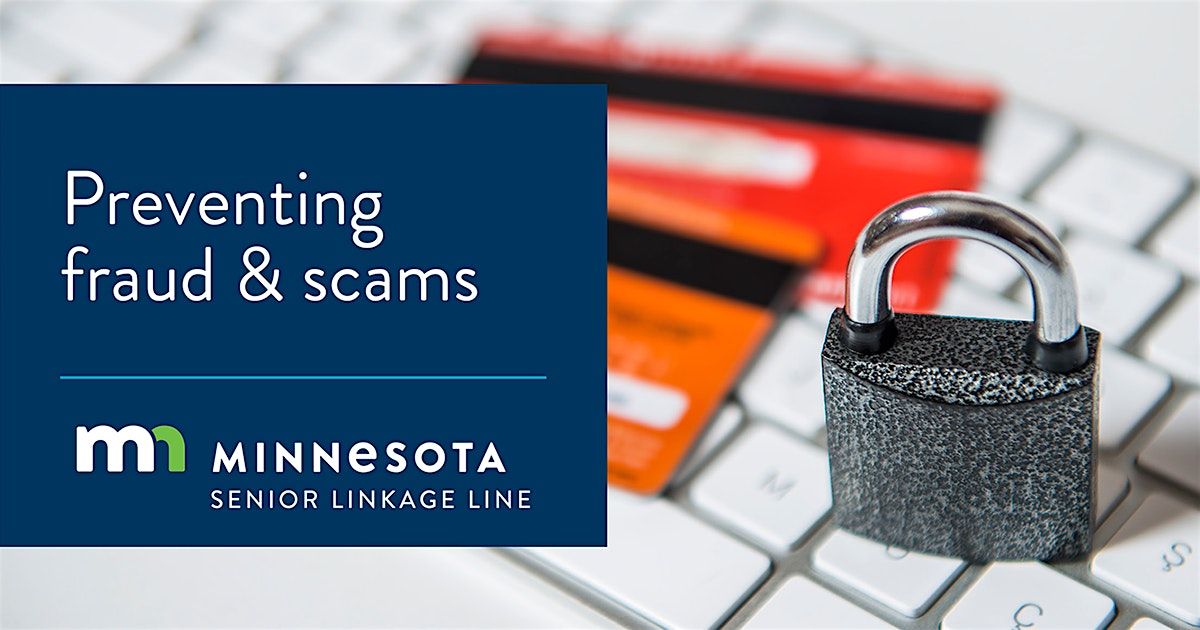 Preventing Fraud and Scams: Senior Linkage Line\u00ae