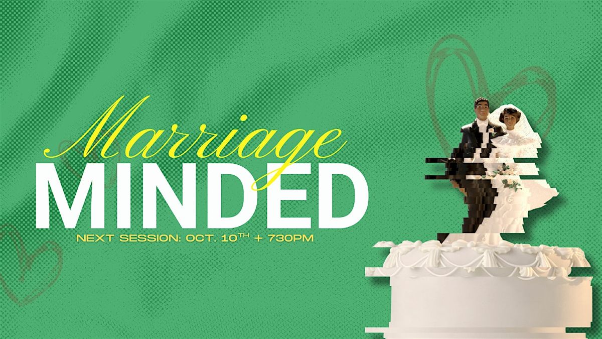 Marriage-Minded: How To Divorce Proof Your Marriage