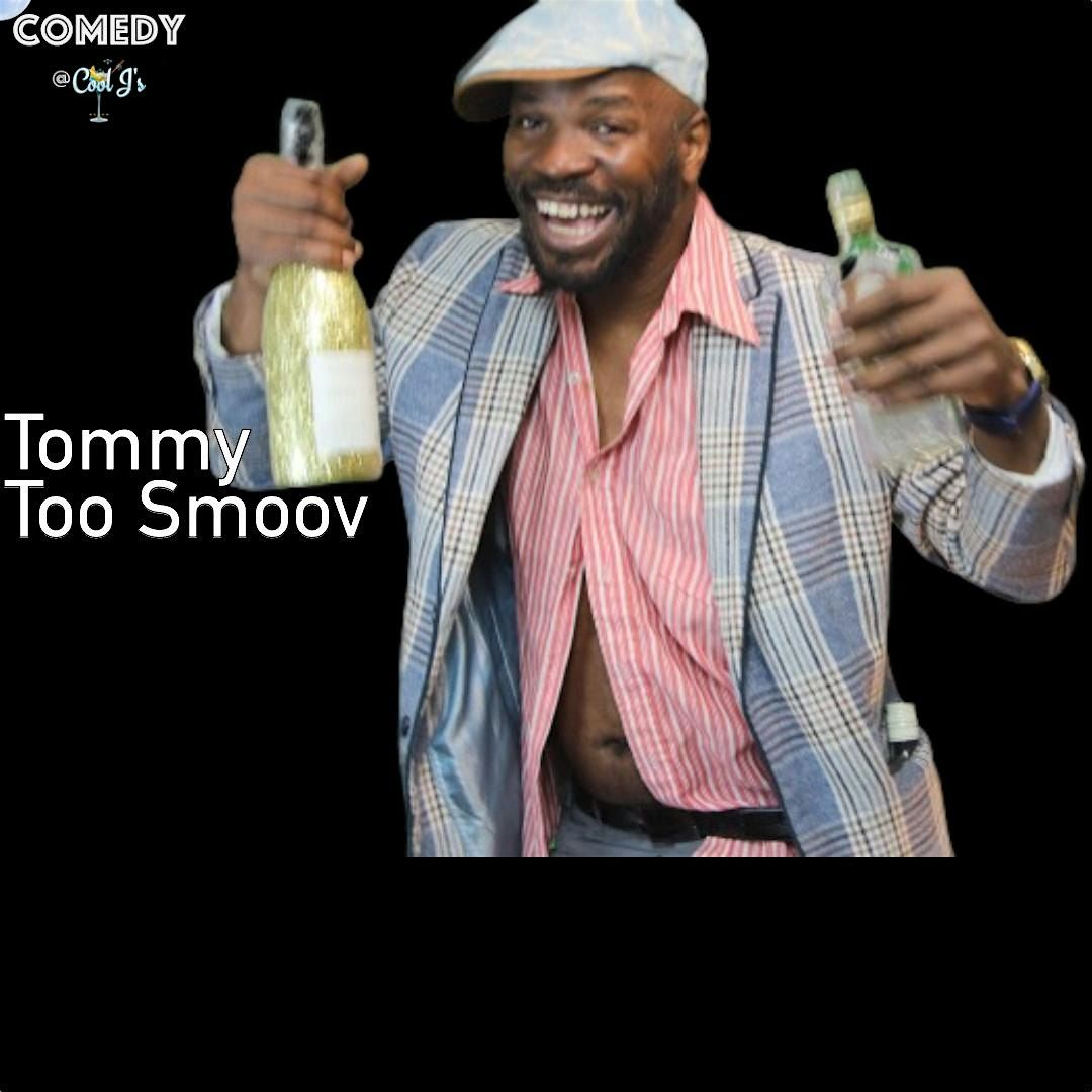 Comedy@Cool J \u2018s \/Tommy Too Smoov