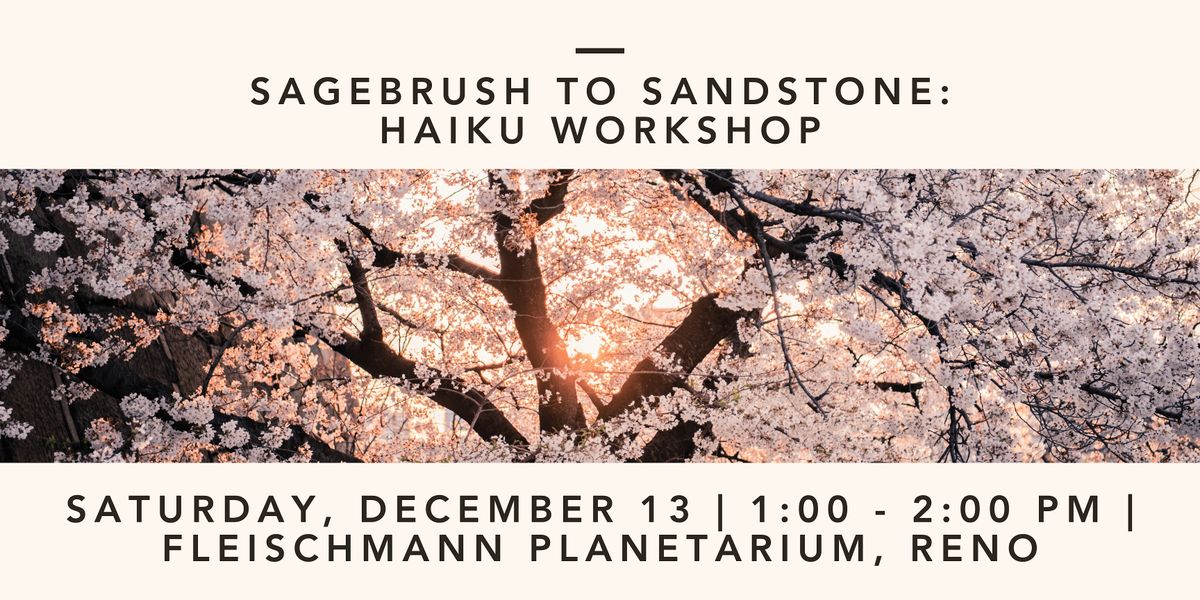 Sagebrush to Sandstone: Winter Haiku Workshop with John Arsenault
