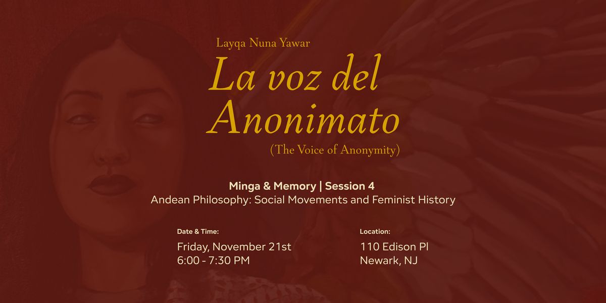 Minga & Memory: Andean Philosophy - Social Movements and Feminist History