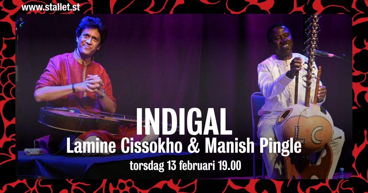 INDIGAL - Lamine Cissokho & Manish Pingle