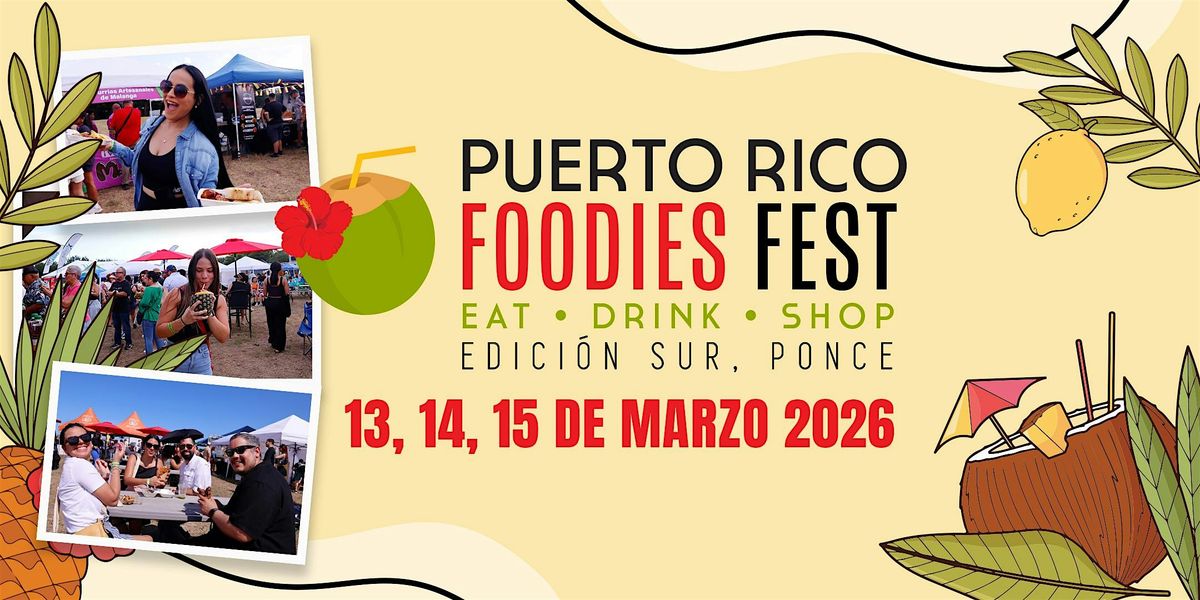 Puerto Rico Foodies Fest -Edici\u00f3n sur