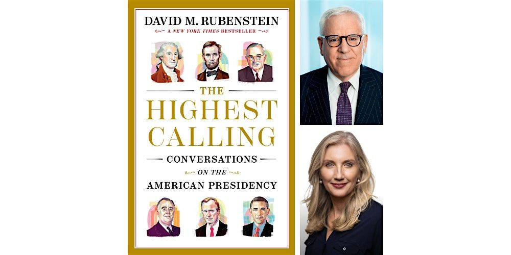 The Highest Calling: Conversations on the American Presidency