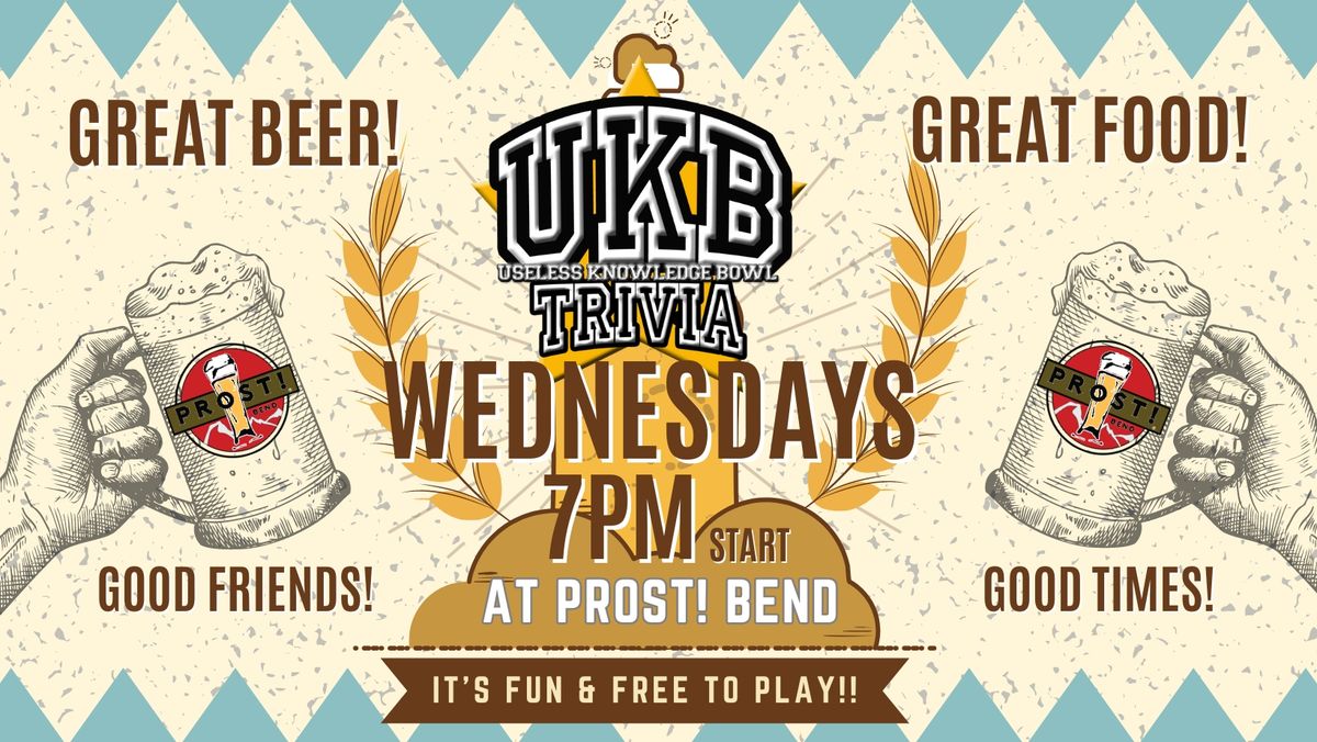 UKB Trivia Wednesday at Prost! 7:00 Start!