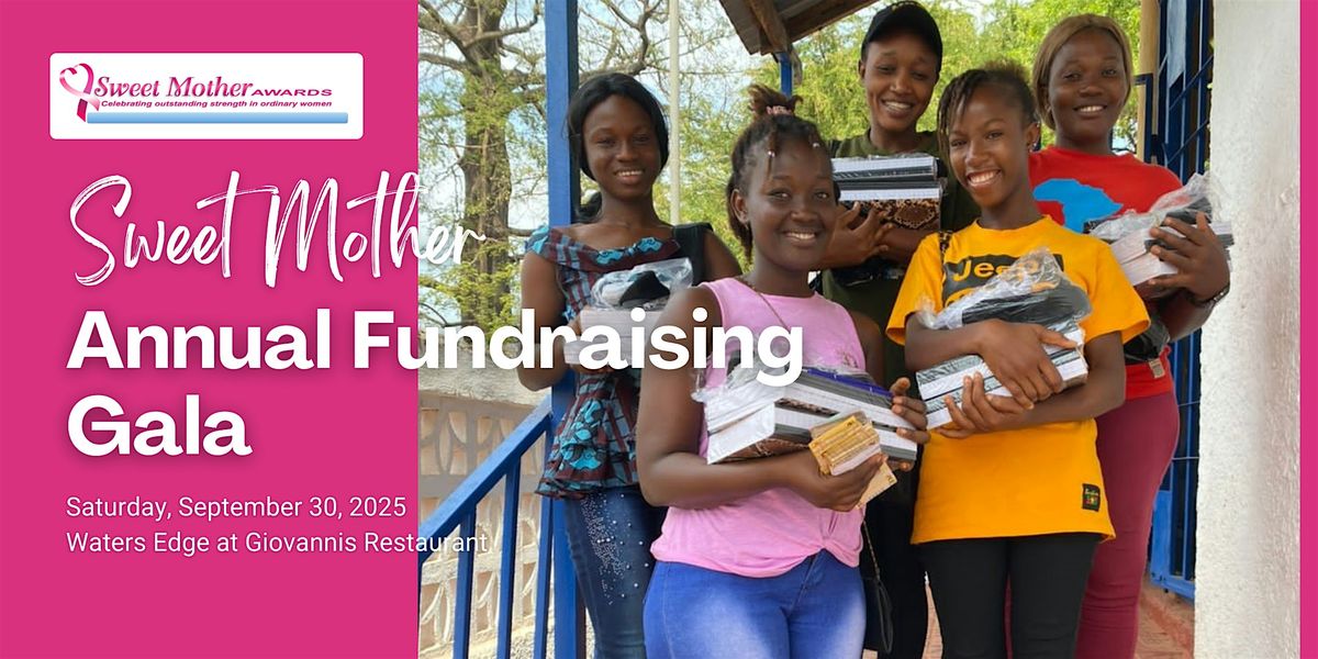 Sweet Mother Annual Fundraising Gala