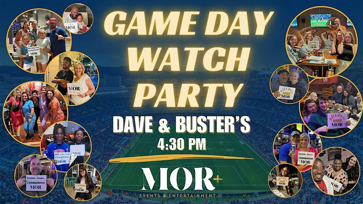 Game Day Watch Party @Dave & Buster's. (Concord)