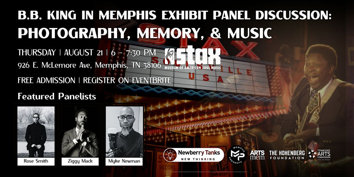 B.B. King in Memphis Exhibit Panel Discussion: Photography, Memory, & Music