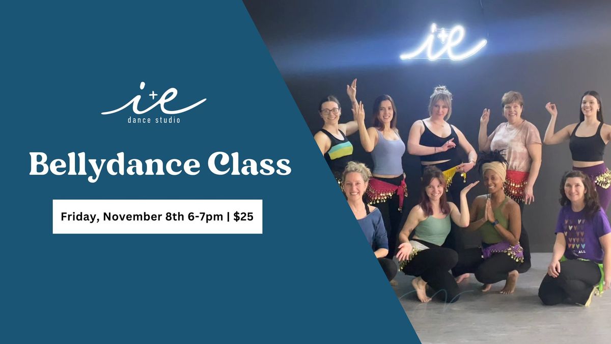 Bellydance Class (18+)