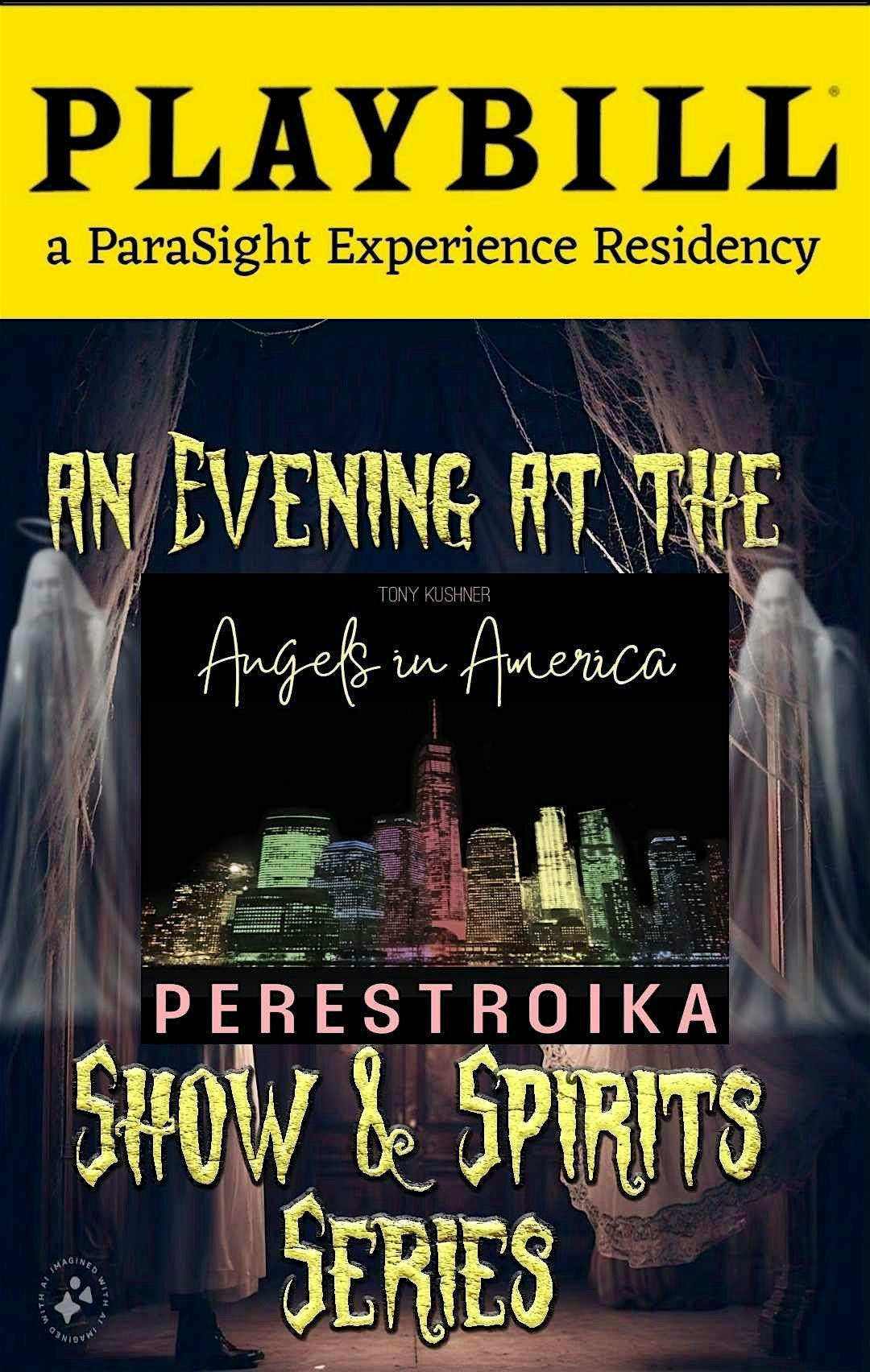 Evening at The Haunted Ritz Angels in America Part 2