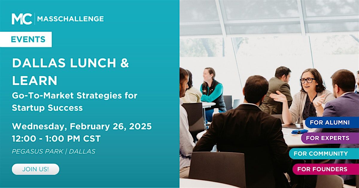 Dallas Lunch & Learn: Go-To-Market Strategies for Startup Success