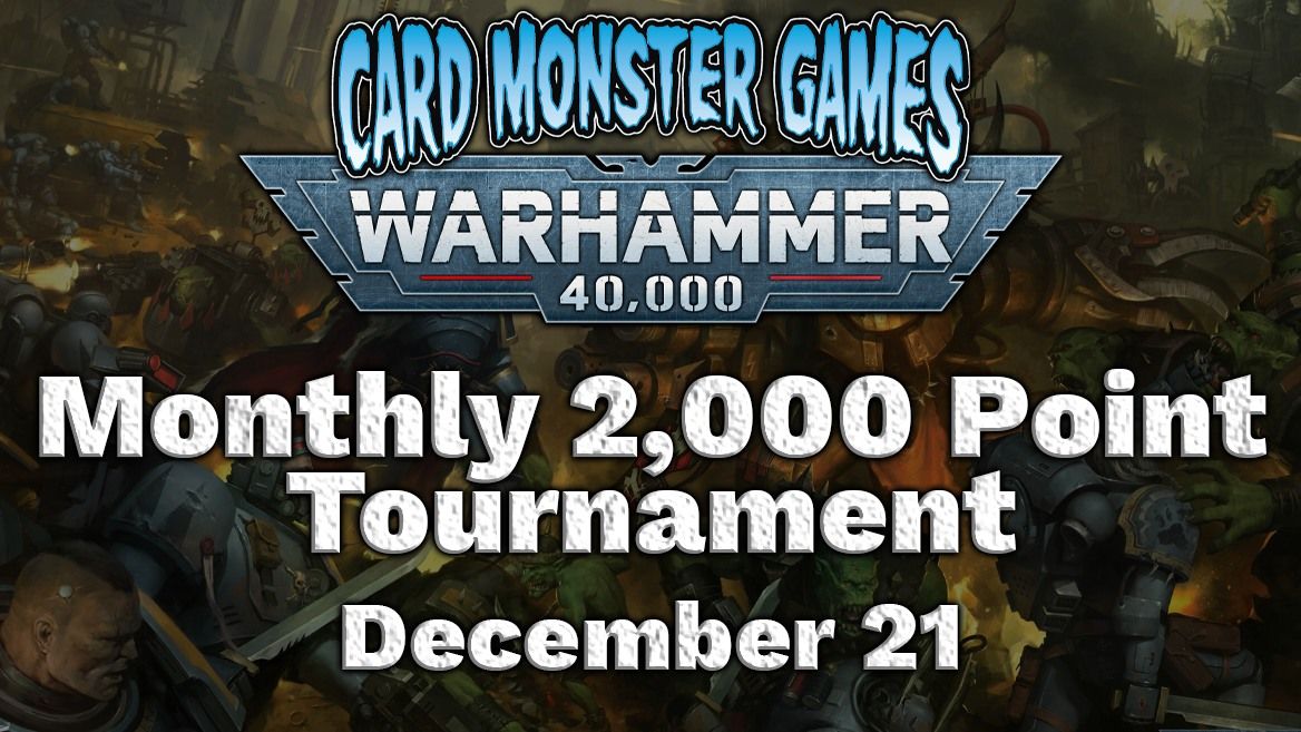 Warhammer: Monthly 2,000 Point Tournament - December