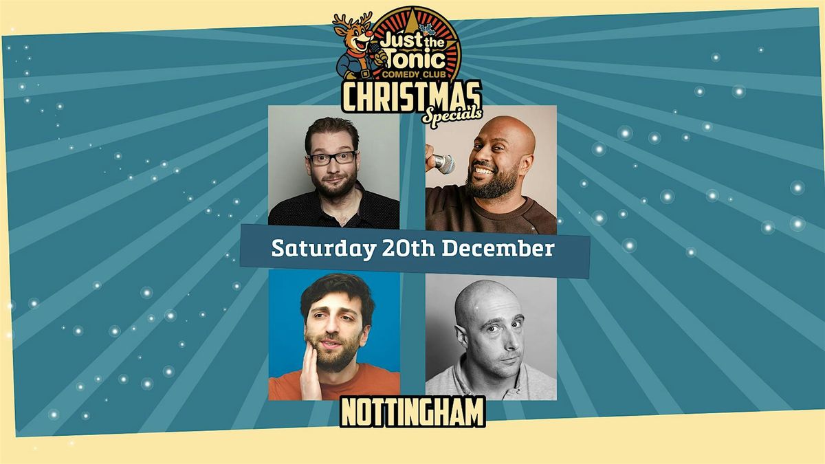 Just The Tonic Nottingham Christmas Comedy Special - 9 O'Clock Show