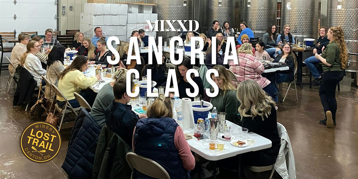 Trailside Sips: Sangria Class at Lost Trail Winery