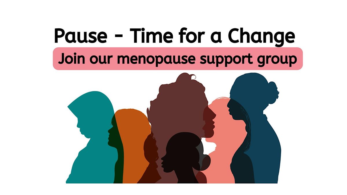Pause - Time for a Change menopause support group