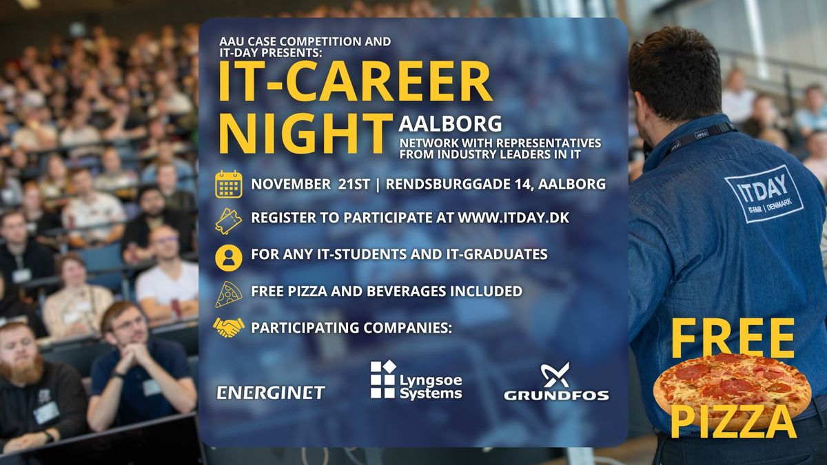 IT-CAREER NIGHT Aalborg - \ud83c\udf55 Networking and Pizza \ud83c\udf55