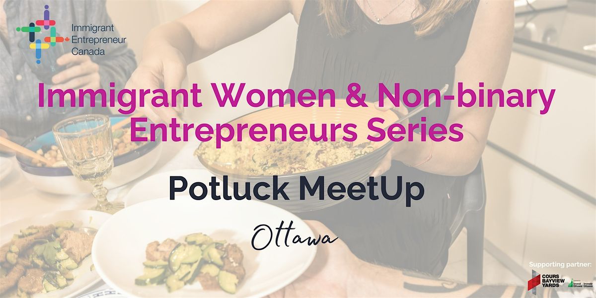 Immigrant Women Entrepreneurs Potluck