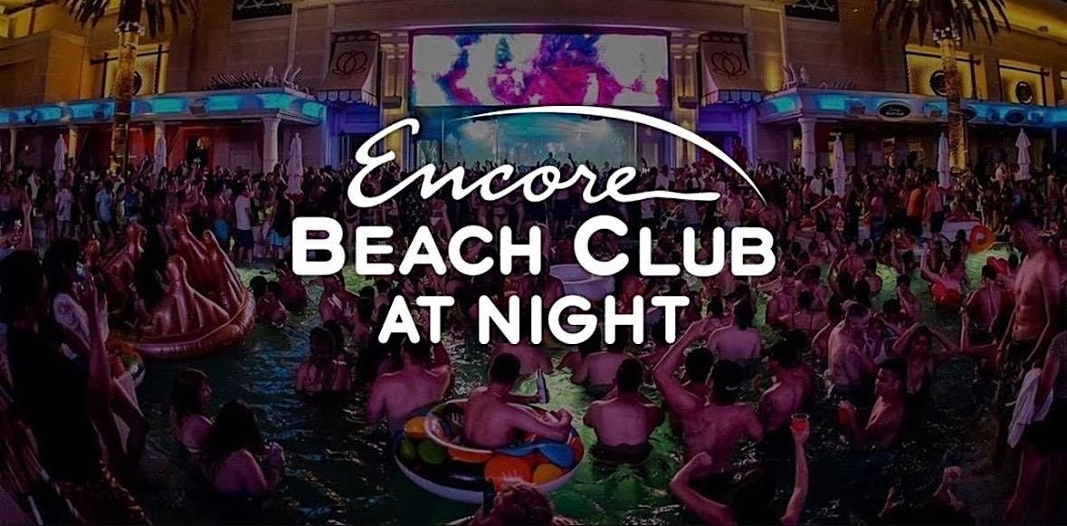 Encore Beach Club at NIGHT