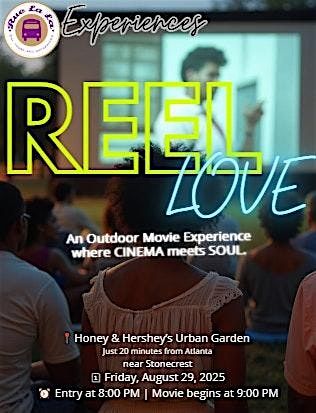 REEL LOVE: An Outdoor Movie Night Experience