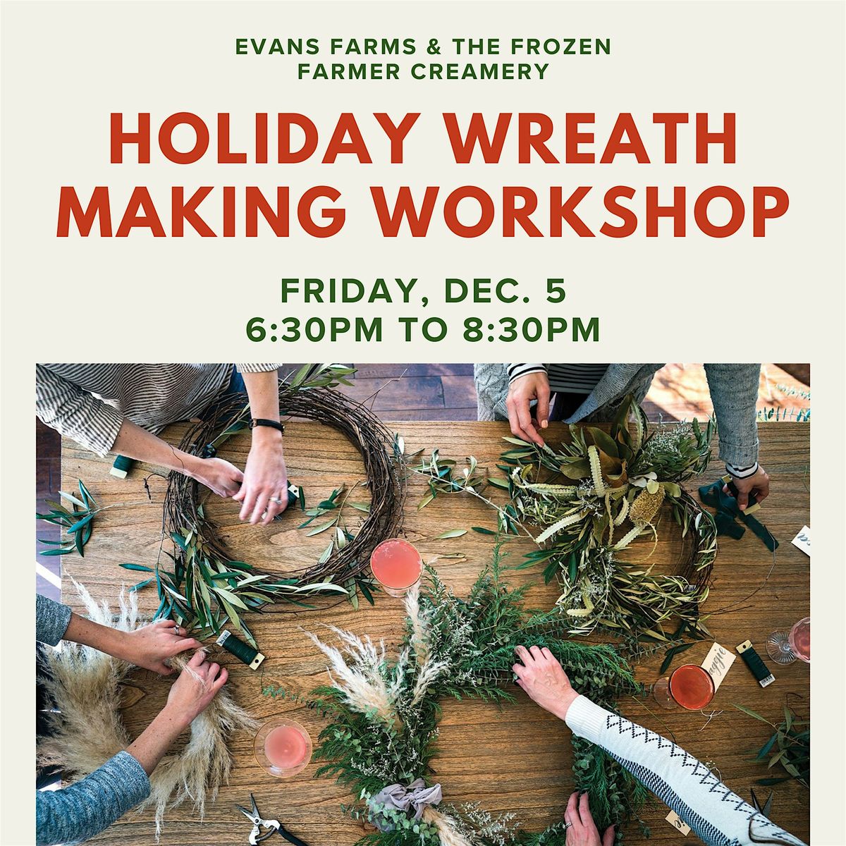 Holiday Wreath Making Workshop at Evans Farms Friday, December 5th
