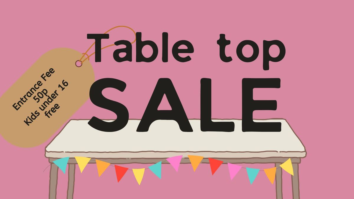 TABLE TOP SALE 