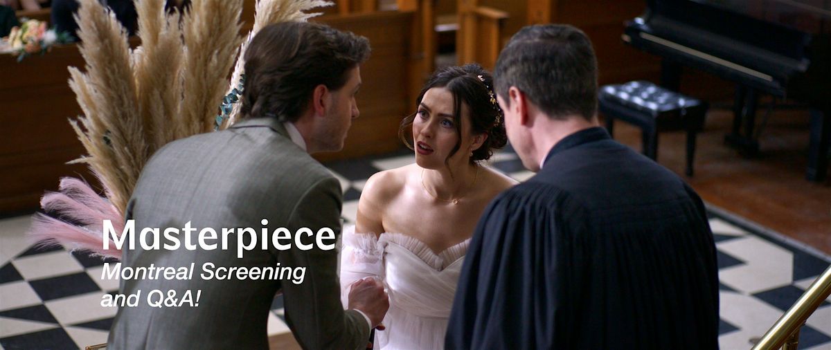 Masterpiece - Indie Canadian Screwball | Screening @ Cin\u00e9ma Moderne