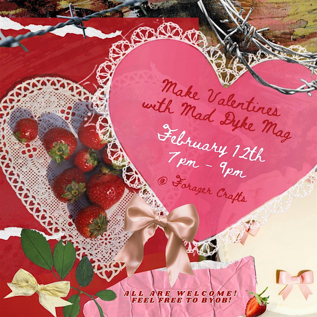 Mad Dyke Craft Night: Valentines & Galentines!