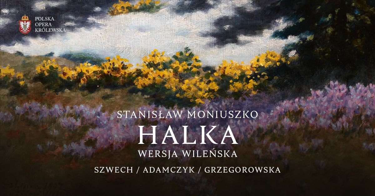 HALKA (wersja wile\u0144ska) \/ Stanis\u0142aw Moniuszko