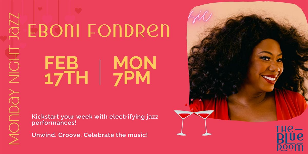 Monday Night Jam Session: Eboni Fondren