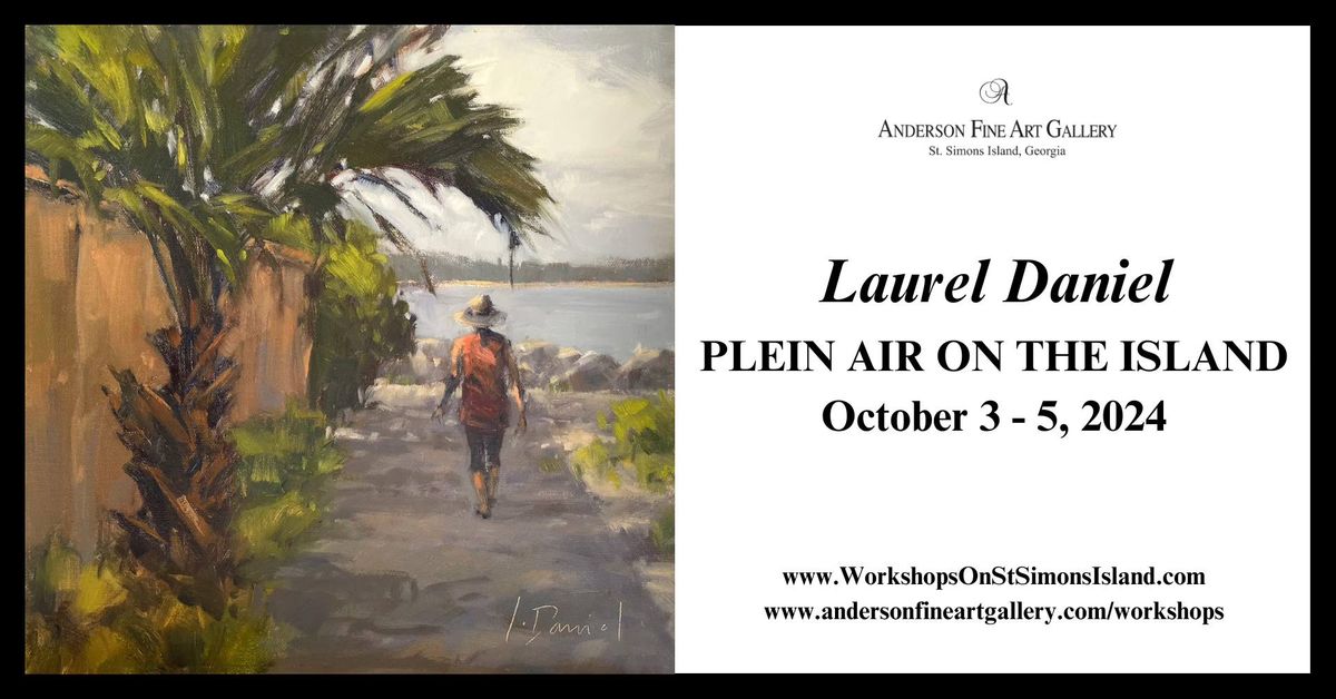 Workshop - PLEIN AIR ON THE ISLAND with Laurel Daniel