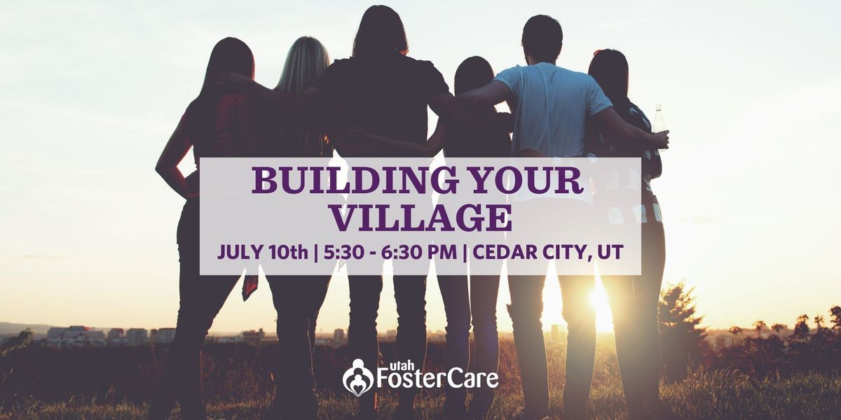 Building Your Village - Cedar City 