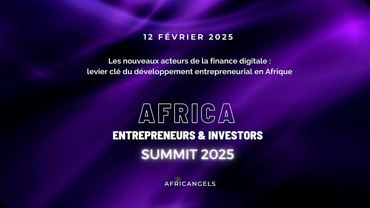 Africa Entrepreneurs & Investors Summit