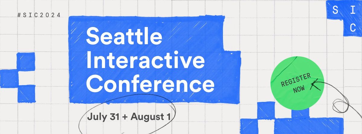Seattle Interactive Conference 2024
