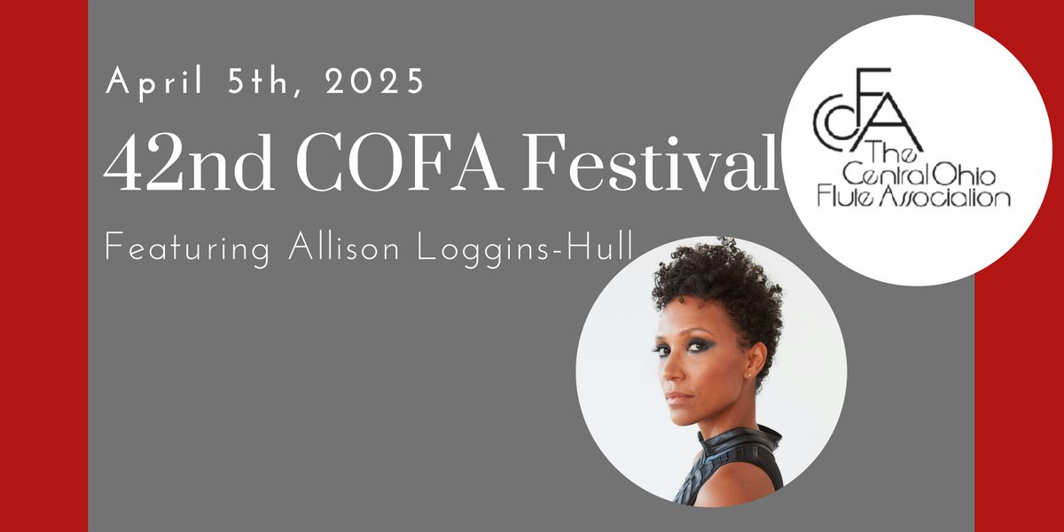 42nd Central Ohio Flute Association Festival with ALLISON LOGGINS-HULL