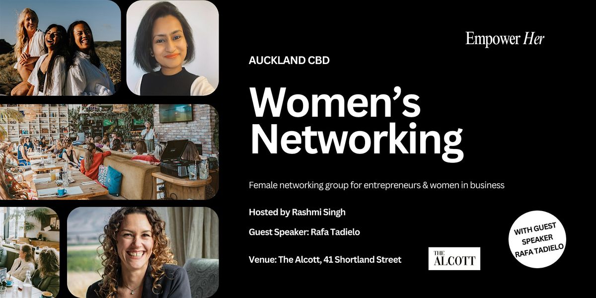 Auckland CBD - Empower Her Networking - Tapping Into Your Future Self