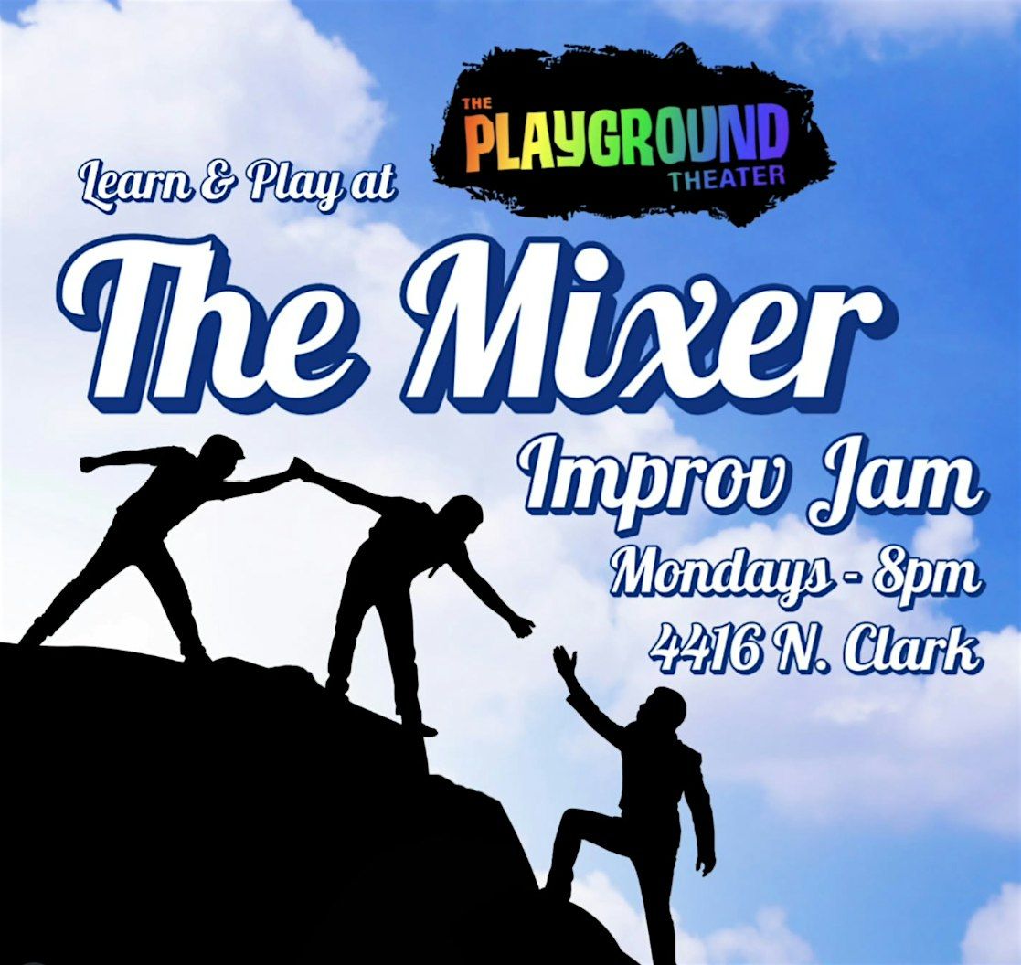 The Mixer!