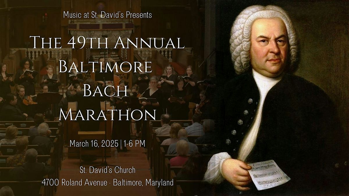 The 49th Annual Baltimore Bach Marathon