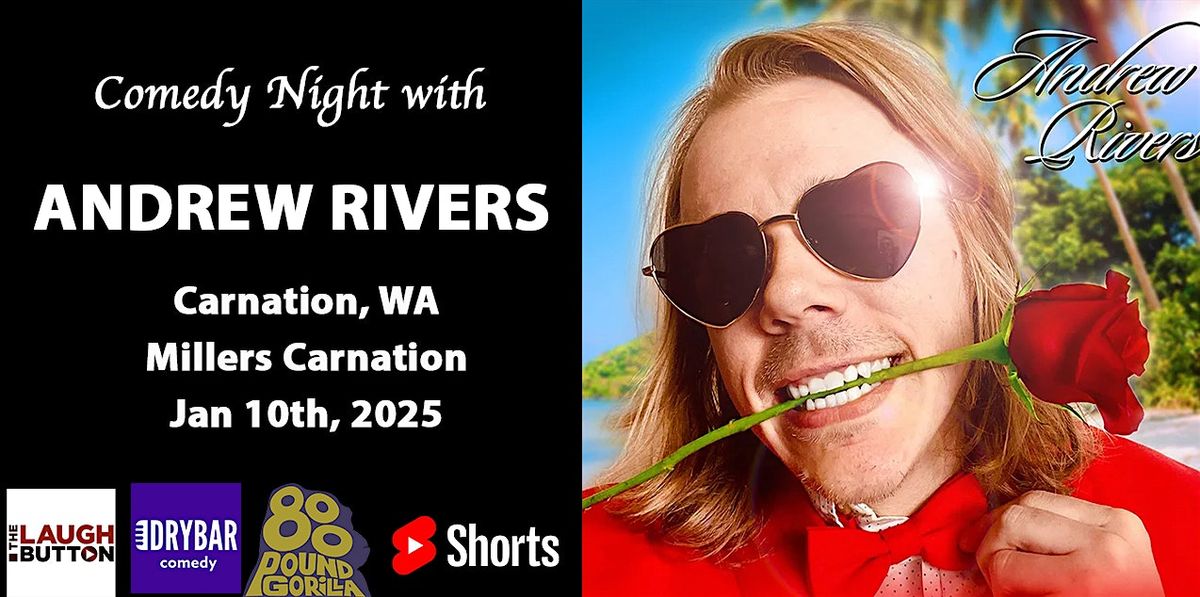 Comedian Andrew Rivers in Carnation, WA