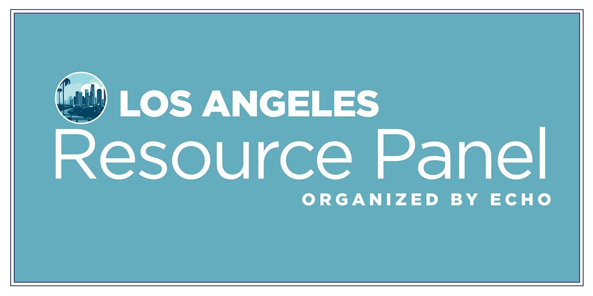 Los Angeles Resource Panel - January 2025