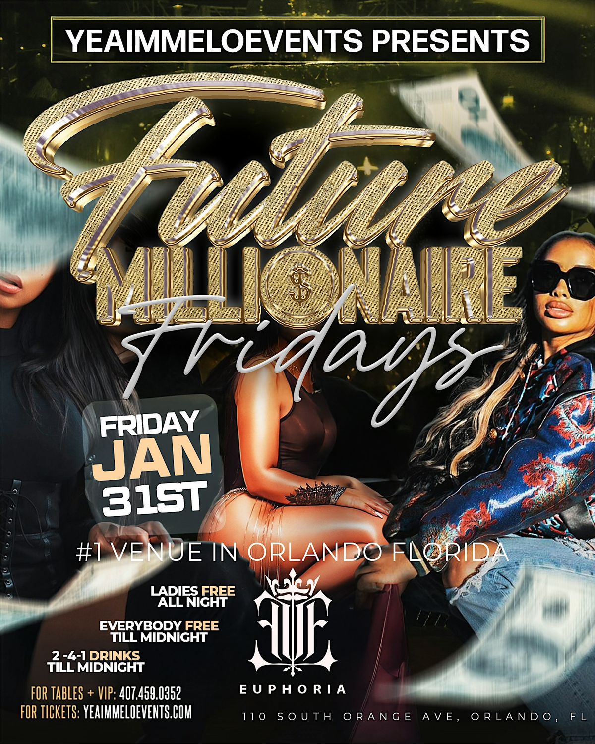 Future Millionaire Fridays - EUPHORIA Downtown