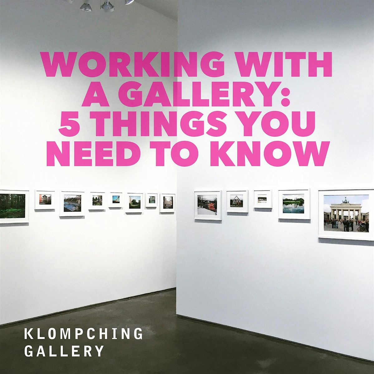 WORKING WITH A GALLERY: 5 THINGS YOU NEED TO KNOW