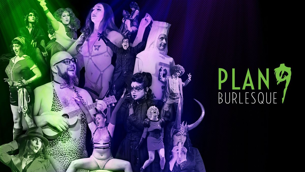 Plan 9 Burlesque Presents:  P9 University