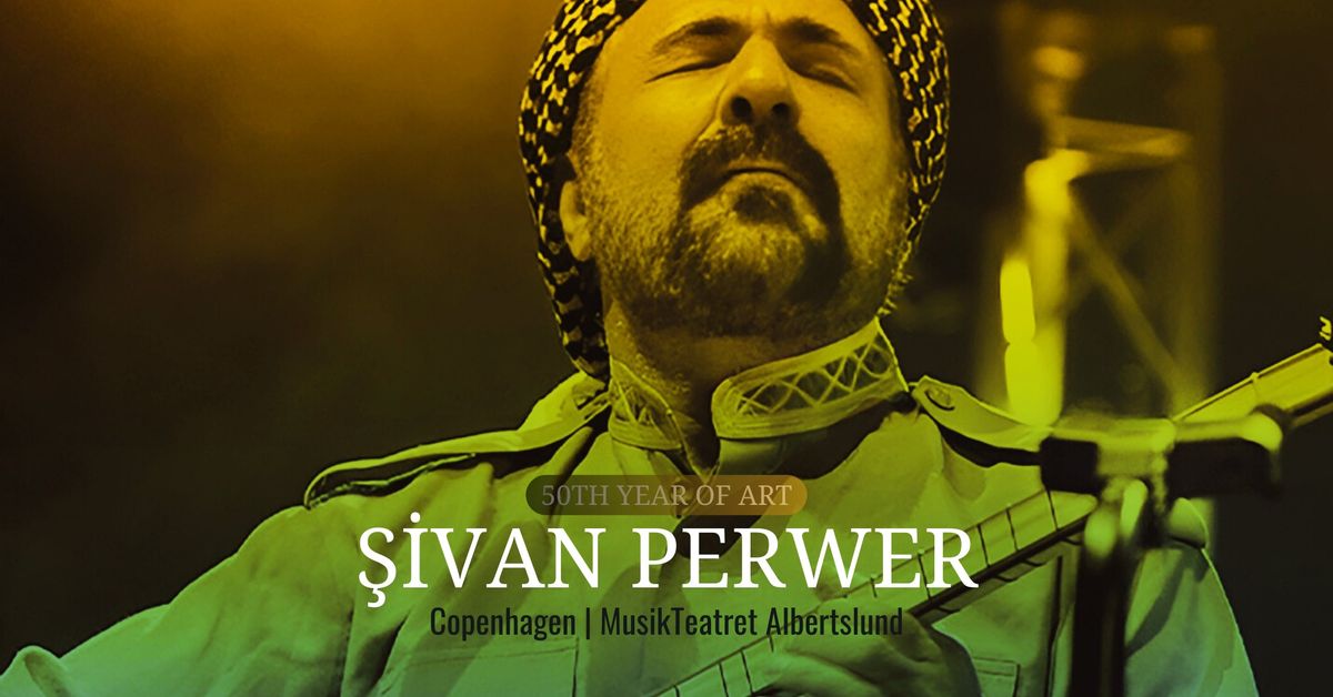 Sivan Perwer \u2013 50 \u00e5rs jubil\u00e6um