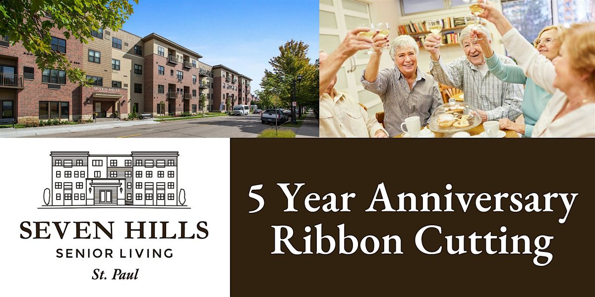 Seven Hills - 5 Year Anniversary Ribbon Cutting